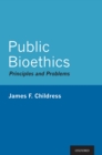 Image for Public Bioethics: Principles and Problems