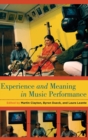 Image for Experience and Meaning in Music Performance