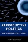 Image for Reproductive Politics