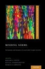 Image for Minding norms: mechanisms and dynamics of social order in agent societies