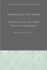 Image for Spreading patterns: diffusional change in the English system of complementation