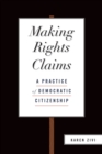 Image for Making Rights Claims