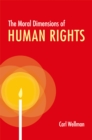 Image for The moral dimensions of human rights