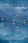 Image for The Character of Consciousness