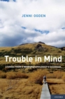 Image for Trouble in Mind : Stories from a Neuropsychologist&#39;s Casebook