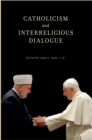 Image for Catholicism and interreligious dialogue