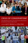 Image for Crisis of conservatism?: the Republican Party, the conservative movement and American politics after Bush