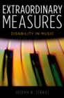 Image for Extraordinary measures: disability in music