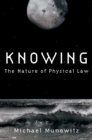 Image for Knowing: The Nature of Physical Law