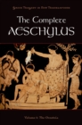 Image for The Complete Aeschylus.: Volume I: The Oresteia (The oresteia.)