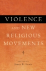 Image for Violence and New Religious Movements