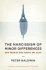 Image for The narcissism of minor differences  : how America and Europe are alike