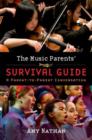 Image for The Music Parents&#39; Survival Guide