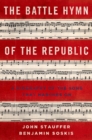 Image for The battle hymn of the republic: a biography of the song that marches on