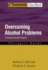Image for Overcoming alcohol problems: a couples-focused program : therapist guide