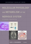 Image for Molecular physiology and metabolism of the nervous system