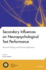 Image for Secondary Influences on Neuropsychological Test Performance