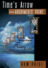 Image for Time&#39;s Arrow &amp; Archimedes&#39; Point: New Directions for the Physics of Time