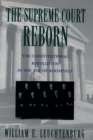 Image for The Supreme Court Reborn: The Constitutional Revolution in the Age of Roosevelt