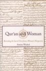 Image for Qur&#39;an and Woman: Rereading the Sacred Text from a Woman&#39;s Perspective