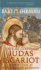 Image for The lost Gospel of Judas Iscariot: a new look at betrayer and betrayed