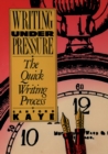 Image for Writing Under Pressure: The Quick Writing Process