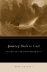 Image for Journey back to God: Origen on the problem of evil
