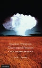 Image for Nuclear weapons counterproliferation  : a new grand bargain