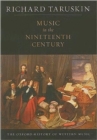 Image for Music in the Nineteenth Century : The Oxford History of Western Music