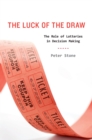Image for The luck of the draw: the role of lotteries in decision-making