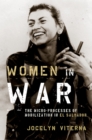 Image for Women in war: the micro-processes of mobilization in El Salvador