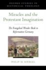 Image for Miracles and the Protestant imagination  : the Evangelical wonder book in Reformation Germany