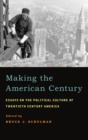 Image for Making the American Century