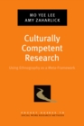 Image for Culturally competent research: using ethnography as a meta-framework