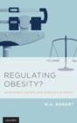 Image for Regulating obesity?  : government, society, and questions of health