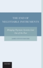 Image for The End of Negotiable Instruments