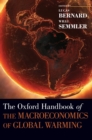 Image for The Oxford Handbook of the Macroeconomics of Global Warming