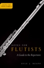 Image for Notes for Flutists: A Guide to the Repertoire