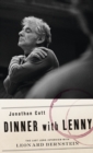 Image for Dinner with Lenny  : the last long interview with Leonard Bernstein