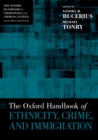 Image for The Oxford handbook of ethnicity, crime, and immigration