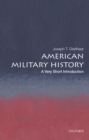Image for American military history  : a very short introduction