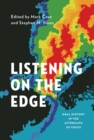 Image for Listening on the Edge: Oral History in the Aftermath of Crisis