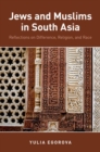 Image for Jews and Muslims in South Asia