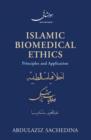 Image for Islamic biomedical ethics  : principles and application