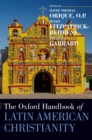 Image for The Oxford handbook of Latin American Christianity