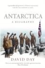 Image for Antarctica: A Biography: A Biography