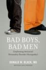 Image for Bad boys, bad men  : confronting antisocial personality disorder (sociopathy)