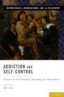 Image for Addiction and Self-Control