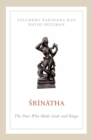 Image for Srinatha: the poet who made gods and kings