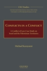 Image for Conflicts in a conflict  : a conflict of laws case study on Israel and the Palestinian Territories